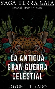 La Antigua Gran Guerra Celestial
