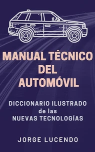 Manual Técnico del Automóvil - Diccionario Ilustrado de las Nuevas Tecnologías