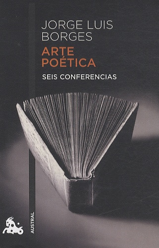 Jorge Luis Borges - Arte poética - Seis conferencias.
