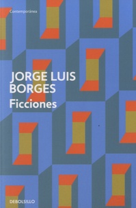 Jorge Luis Borges - Ficciones.