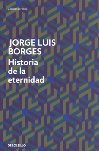 Jorge Luis Borges - Historia de la eternidad.