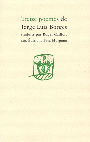 Jorge Luis Borges - Treize poèmes.