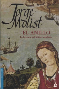 Jorge Molist - El anillo - La herencia del ultimo templario.