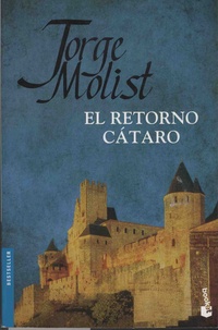 Jorge Molist - El retorno cataro.