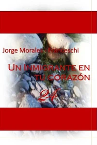 Un  Inmigrante En Tu Corazón
