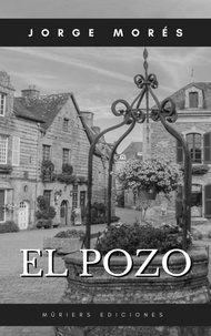 Téléchargement gratuit de livres pour tablettes EL POZO par Jorge Morés (French Edition) 9798223145394 PDF CHM