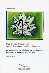 La recherche en psychologie sur les drogues : questions actuelles et perspectives