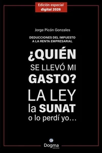 ¿Quién se llevó mi gasto? La ley, la SUNAT o lo perdí yo...