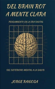 Del Brain  Rot  a  Mente Clara