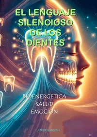 El Lenguaje Silencioso de los Dientes