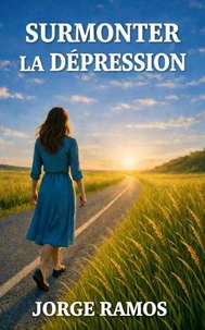 Surmonter la Dépressio