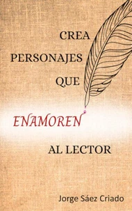 Crea personajes que enamoren al lector