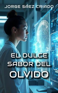 El dulce sabor del olvido