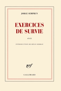 Jorge Semprun - Exercices de survie.