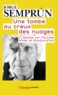 Jorge Semprun - Une tombe au creux des nuages - Essais sur l'Europe d'hier et d'aujourd'hui.