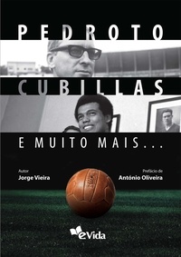 Jorge Vieira - Pedroto, Cubillas e muito mais….