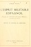 L'esprit militaire espagnol. À propos de "Servitude et grandeur militaires" d'Alfred de Vigny