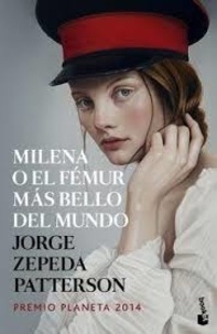 Jorge Zepeda Patterson - Milena o el femur mas bello del mundo.