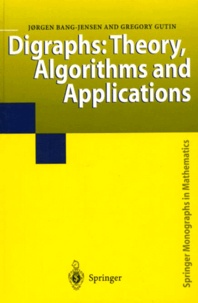 Jorgen Bang-Jensen - Digraphs: Theory, Algorithms and Applications.