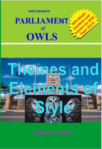  Jorges P. Lopez - Adipo Sidang's Parliament of Owls: Themes and Elements of Style - A Guide to Adipo Sidang's Parliament of Owls, #2.