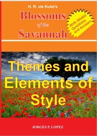  Jorges P. Lopez - H R ole Kulet's Blossoms of the Savannah: Themes and Elements of Style - A Guide Book to H R ole Kulet's Blossoms of the Savannah, #2.