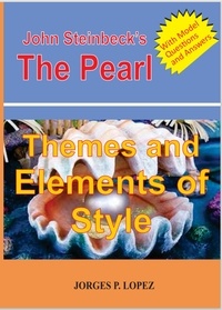  Jorges P. Lopez - John Steinbeck's The Pearl: Themes and Elements of Style - Reading John Steinbeck's The Pearl, #2.