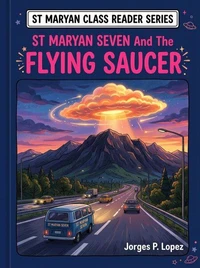 St MAryan Seven and the Flying Saucer