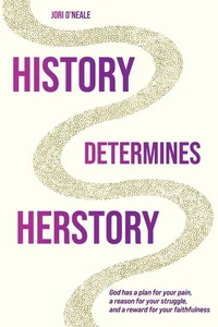 History Determines Herstory - 2nd Edition