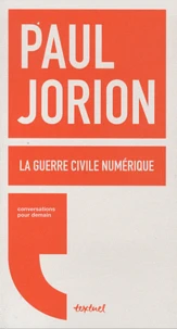 La guerre civile numérique