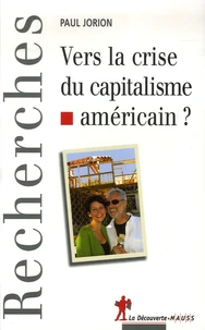 Vers la crise du capitalisme américain ?