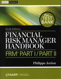 Financial Risk Manager Handbook Plus Test Bank