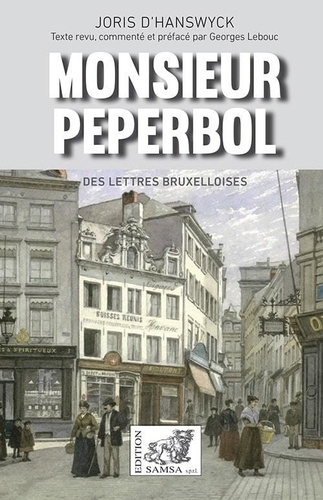 Monsieur Peperbol. Des lettres bruxelloises