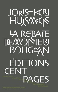 Joris-Karl Huysmans - La retraite de Monsieur Bougran.
