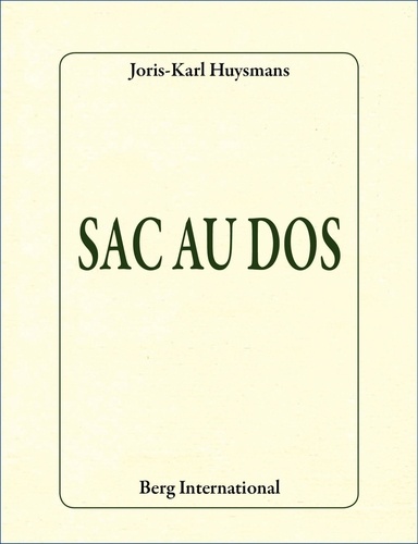 Joris-Karl Huysmans - Sac au dos.