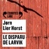 Jorn lier Horst et Christophe Brault - Le disparu de Larvik.