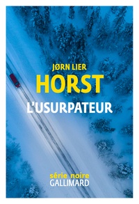 Jorn Lier Horst - Une enquête de William Wisting  : L'usurpateur.