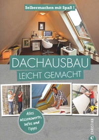Dachausbau Leicht Gemacht