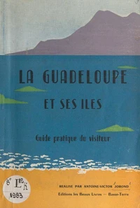 La Guadeloupe et ses îles