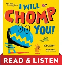 I Will Chomp You!: Read &amp; Listen Edition
