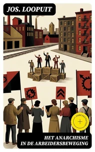 Het Anarchisme in de Arbeidersbeweging