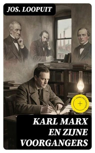 Karl Marx en zijne voorgangers