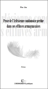 Prose de l'Arlésienne condomoise perdue dans les effluves armagnacaises