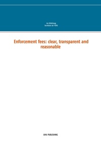 Jos Uitdehaag - Enforcement fees : clear, transparent and reasonable.