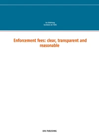 Enforcement fees : clear, transparent and reasonable