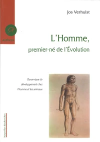 L'Homme, premier-né de l'Evolution