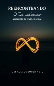 Reencontrando o Eu autêntico