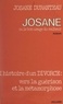 Josane Duranteau et Gaston Ferdière - Josane - Ou Le bon usage du malheur.