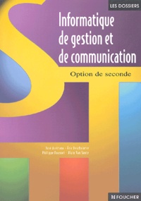 José Aceituno et Eric Deschaintre - Informatique de gestion et de communication - Option de seconde.