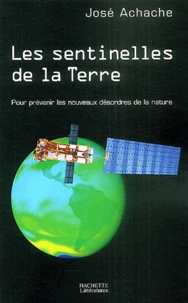 Les sentinelles de la Terre
