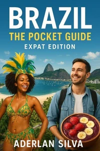 Brazil The Pocket Guide – Expat Edition